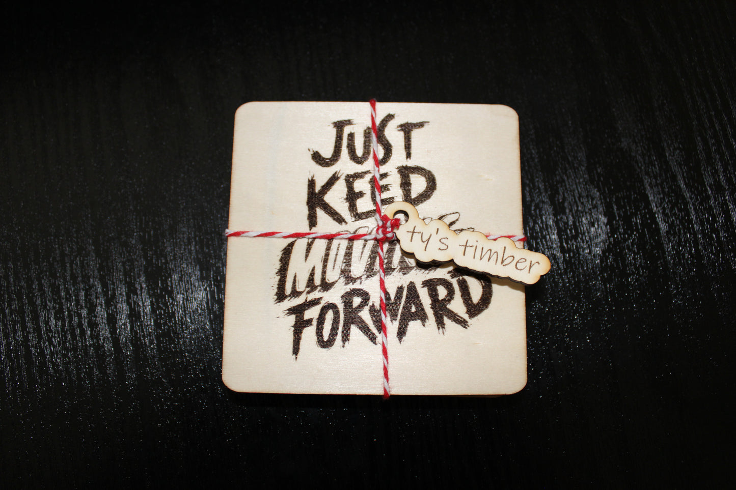 Beautiful coaster just keep moving forward quote